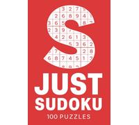 Just Sudoku: Simply 100 sudoku puzzles, separated into easy, medium and hard puzzles
