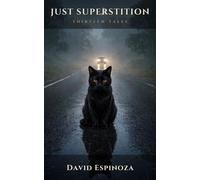 Just Superstition - David Espinoza - David Espinoza - ebook (ePub) - Livre