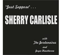 Just Suppose ...Sherry Carlisle with The Jordanaires and Joyce Hawthorne