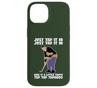 Just Tap In, I Play Golf, Clubs de golf amusants sarcastiques Coque pour iPhone 14