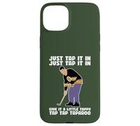 Just Tap In, I Play Golf, Clubs de golf amusants sarcastiques Coque pour iPhone 15 Plus