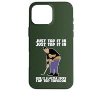 Just Tap In, I Play Golf, Clubs de golf amusants sarcastiques Coque pour iPhone 16 Pro Max