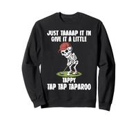Just Tap It in Funny Golf Love Taparoo Skeleton Halloween Sweatshirt