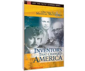 Just The Facts: Inventors That Changed America: on