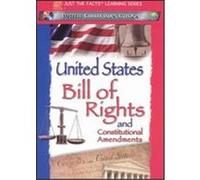 Just the Facts: The United States Bill of Rights and the Constitutional Amendments G