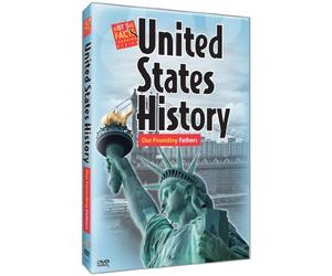 Just The Facts: United States History: Our Founding Fathers