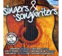 Just the Hits, Singers & 'Songwriters 100% Origional Artisis [COMPILATION]