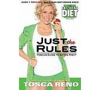 Just the Rules: Tosca's Guide to Eating Right