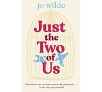 Just the Two of Us - Jo Wilde - Little Brown Book Group - Livre en Anglais - Paperback Jo WildeJo Wilde (Auteur)