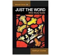 Just The Word-Messiah Series 1.0