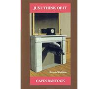 JUST THINK OF IT: Second Edition
