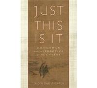 Just This Is It by Taigen Dan Leighton Inconnu (Auteur)