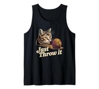 Just Throw It Cat Memes Funny Kitty Memes Funny Kitty Cats Débardeur