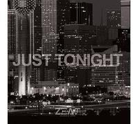 Just Tonight [Ltd.Edition] [Import allemand]