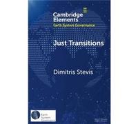 Just Transitions by Dimitris Colorado State University Stevis Dimitris Colorado State University Stevis (Auteur)