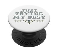 Just Trying My Best Cross Stitch Graphic Funny Design PopSockets PopGrip Adhésif