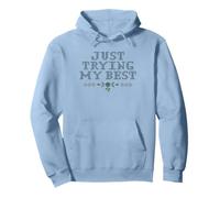 Just Trying My Best Cross Stitch Graphic Funny Design Sweat à Capuche
