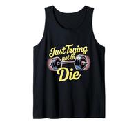 Just Trying Not to Die Intense Workout Training - Débardeur