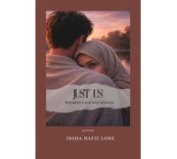 Just Us: Between Love and Silence