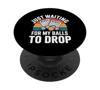 Just Waiting for My Balls to Drop Bingo Hobby Game - PopSockets PopGrip Adhésif