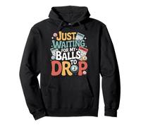 Just Waiting for My Balls to Drop Bingo Hobby Game - Sweat à Capuche