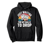 Just Waiting for My Balls to Drop Bingo Hobby Game - Sweat à Capuche