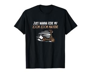 Just Wanna Ride My Zoom Zoom Machine E-Scooter E-Bike Drivers T-Shirt