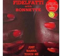 Just Wanna Touch Me / Experience