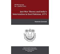 Just War Theory And India's Intervention In East Pakistan, 1971