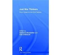Just War Thinkers Daniel R Brunstetter, Cian O,driscoll (Auteur)