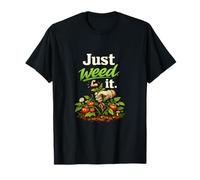 Just Weed It Plant Cottagecore Garden Graphic T-Shirt