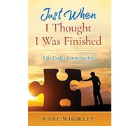 Just When I Thought I Was Finished