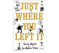 Just Where You Left It & Other Poems David Managing Director Roche, (Auteur)