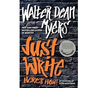 Just Write: Here's How!: An Encouraging Writing Handbook for Teens on Storytelling, Characters, and Voice