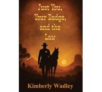 Just You, Your Badge, and the Law