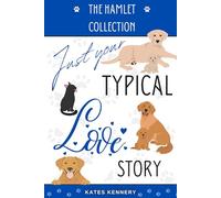 Just Your Typical Love Story The Hamlet Full Collection: All 8 parts of the saga in 1!