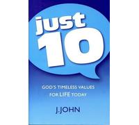 Just10: God's Timeless Values for Life Today