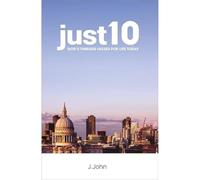 just10: God's Timeless Values for Life Today