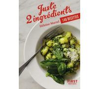 Juste 2 Ingrédients - 140 Recettes