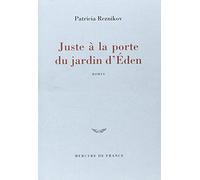 Juste à la porte du jardin d'Eden