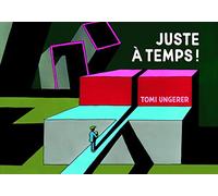 JUSTE A TEMPS!