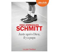Juste après Dieu, Il y a papa: Livre audio 1 CD MP3