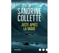 Juste après la vague Sandrine Collette (Auteur)