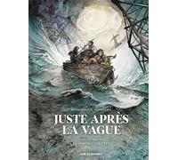 Juste après la vague - Dominique Monfery - Rue De Sevres - cartonné - Bande dessinée