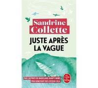 Juste après la vague Sandrine Collette (Auteur)