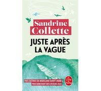 Juste après la vague - Sandrine Collette - Lgf - Poche - Roman