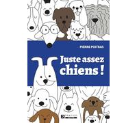 Juste assez chiens !