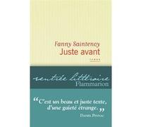 Fanny Saintenoy – Juste avant – Roman – Broché