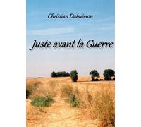 Juste Avant La Guerre