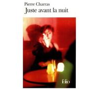 Juste Avant La Nuit